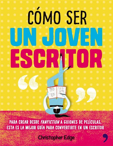 COMO SER UN JOVEN ESCRITOR