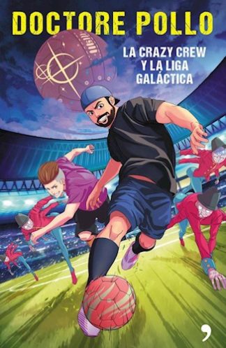 LA CRAZY CREW Y LA LIGA GALACTICA