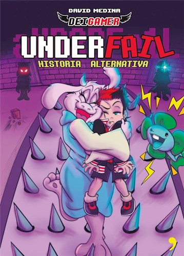 UNDERFAIL. HISTORIA ALTERNATIVA