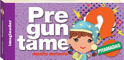 PREGUNTAME: PIYAMADAS