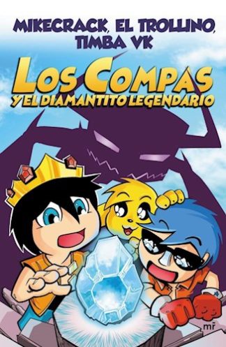 LOS COMPAS Y EL DIAMANTITO LEGENDARIO