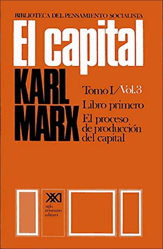 EL CAPITAL. KARL MARX. TOMO 1 VOLUMEN 3