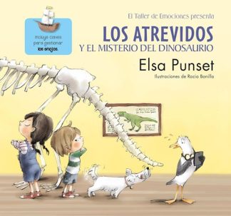 LOS ATREVIDOS Y EL MISTERIO DEL DINOSAURIO