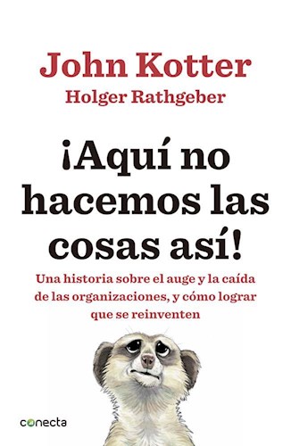 ¡AQUI NO HACEMOS LAS COSAS ASI!