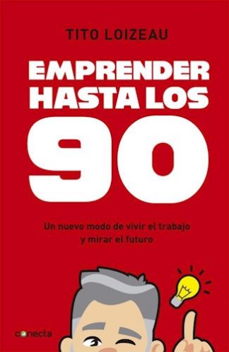 EMPRENDER HASTA LOS 90