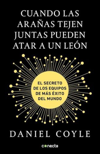 CUANDO LAS ARAÑAS TEJEN JUNTAS PUEDEN ATAR A UN LEON