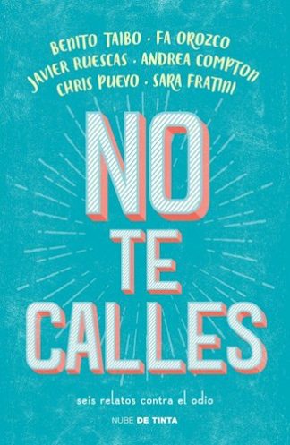 NO TE CALLES