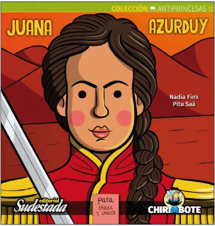 JUANA AZURDUY PARA CHICAS Y CHICOS