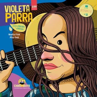 VIOLETA PARRA PARA CHICAS Y CHICOS