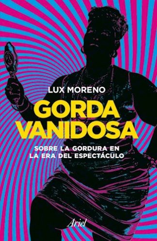 GORDA VANIDOSA