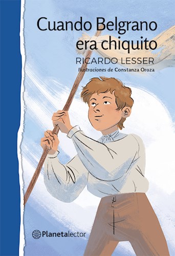 CUANDO BELGRANO ERA CHIQUITO