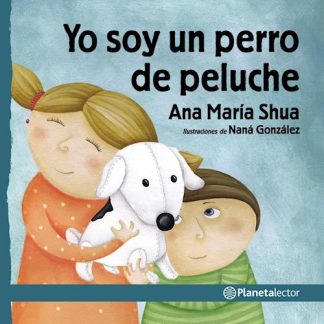 YO SOY UN PERRO DE PELUCHE