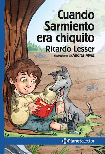 CUANDO SARMIENTO ERA CHIQUITO