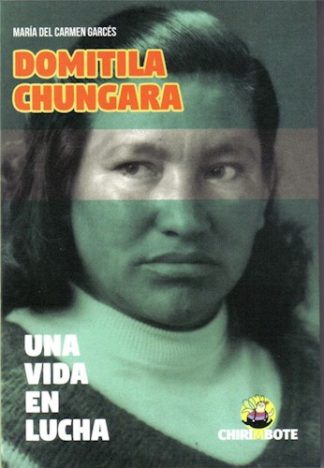 DOMITILA CHUNGARA. UNA VIDA EN LUCHA