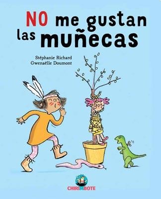 NO ME GUSTAN LAS MUÑECAS