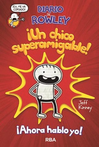 DIARIO DE ROWLEY: ¡UN CHICO SUPERAMIGABLE!