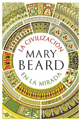 LA CIVILIZACION EN LA MIRADA