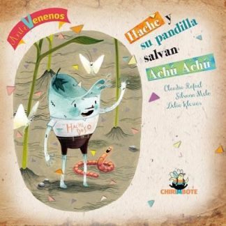 HACHE Y SU PANDILLA SALVAN ACHU ACHU