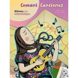 COMUNI CANCIONES: RITMOS SIN ESTEREOTIPOS