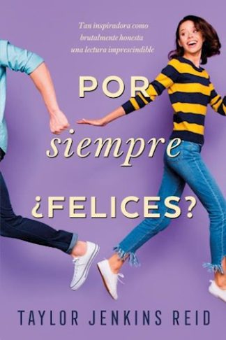 ¿POR SIEMPRE FELICES?