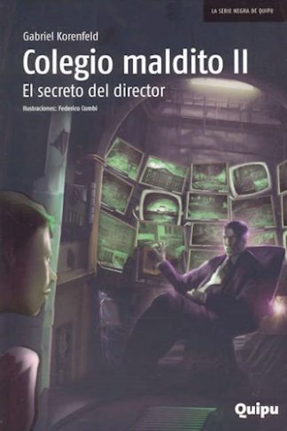 COLEGIO MALDITO II: EL SECRETO DEL DIRECTOR
