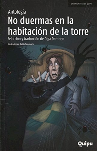 NO DUERMAS EN LA HABITACION DE LA TORRE