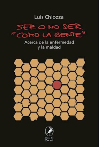 SER O NO SER "COMO LA GENTE"