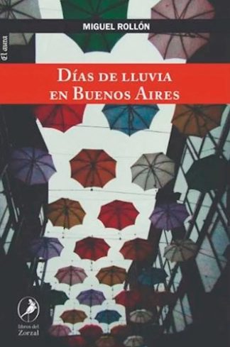 DIAS DE LLUVIA EN BUENOS AIRES