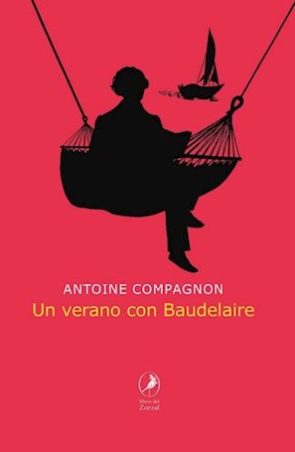 UN VERANO CON BAUDELAIRE