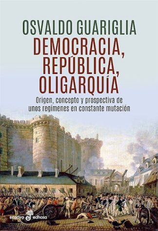 DEMOCRACIA  REPUBLICA Y OLIGARQUIA