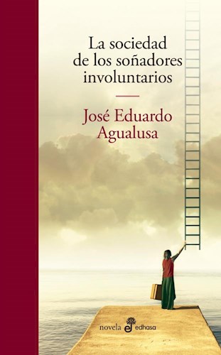 LA SOCIEDADA DE LOS SOÑADORES INVOLUNTARIOS