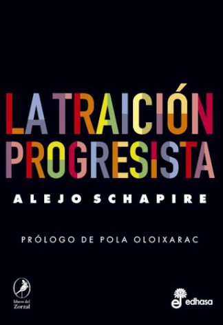 LA TRAICION PROGRESISTA