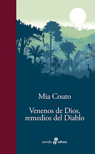 VENENOS DE DIOS, REMEDIOS DEL DIABLO