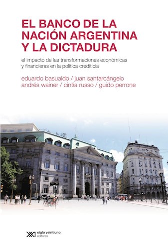 BANCO DE LA NACION ARGENTINA Y LA DICTADURA