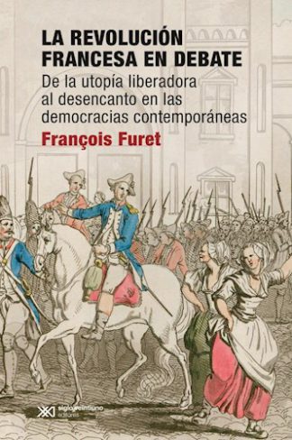 LA REVOLUCION FRANCESA EN DEBATE