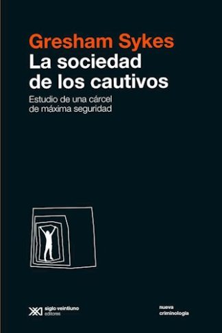 LA SOCIEDAD DE LOS CAUTIVOS