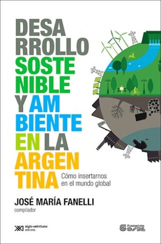 DESARROLLO SOSTENIBLE Y AMBIENTE EN LA ARGENTINA