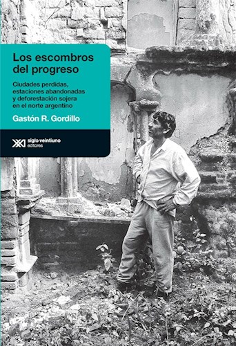 LOS ESCOMBROS DEL PROGRESO