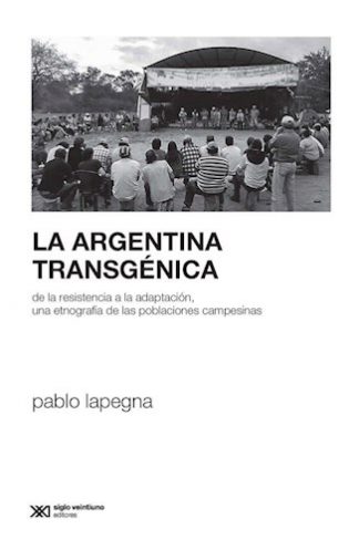 LA ARGENTINA TRANSGENICA