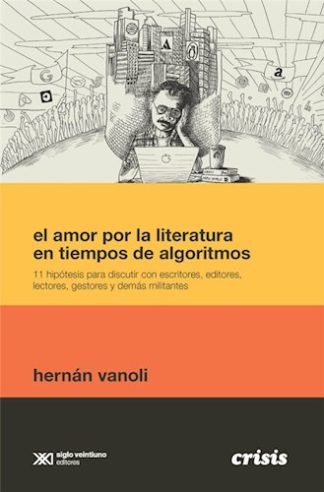 AMOR POR LA LITERATURA EN TIEMPOS DE ALGORITMOS
