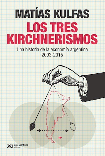LOS TRES KIRCHNERISMOS