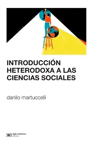 INTRODUCCION A LA HETERODOXA DE LAS CIENCIAS SOCIA