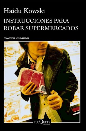 INSTRUCCIONES PARA ROBAR SUPERMERCADOS