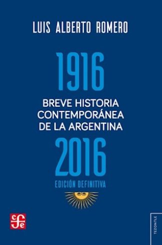 BREVE HISTORIA CONTEMPORANEA DE LA ARGENTINA