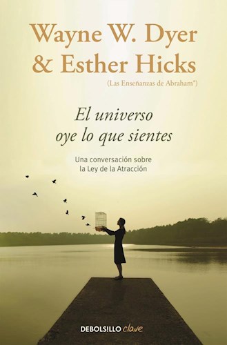 EL UNIVERSO OYE LO QUE SIENTES