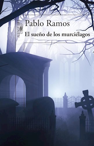 EL SUEÑO DE LOS MURCIELAGOS