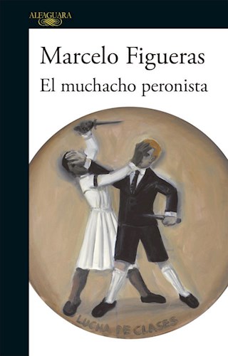 EL MUCHACHO PERONISTA