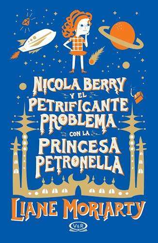 NICOLA BERRY Y EL PETRIFICANTE PROBLEMA CON LA PRINCESA PETRONELLA