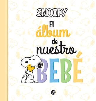 SNOOPY. EL ALBUM DE NUESTRO BEBE