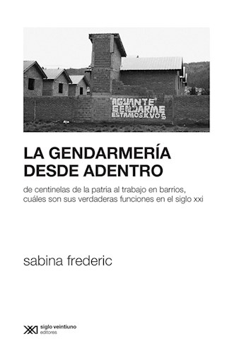 LA GENDAMERIA DESDE ADENTRO